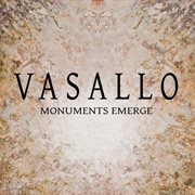 Vasallo : Monuments Emerge cover image cdn