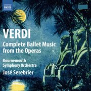 Verdi : Complete Ballet Music From The Operas cover image cdn