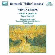 Vieuxtemps : Violin Concertos Nos. 2 And 3 cover image cdn