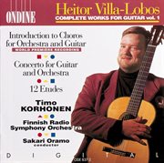 Villa-Lobos, H. : Introduction To Choros / Guitar Concerto / 12 Etudes cover image cdn