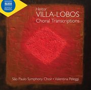Villa-Lobos : Choral Transcriptions cover image cdn
