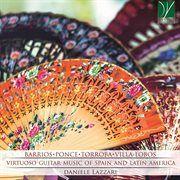 Virtuoso Guitar Music Of Spain And Latin America cover image cdn