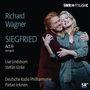 Wagner : Siegfried, Wwv 86c (excerpts) cover image cdn