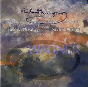 Wagner : Siegfried-Idyll, Wesendonck-Lieder & Symphony In C cover image cdn