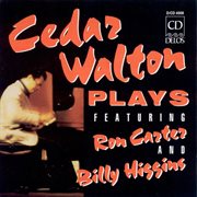 Walton, Cedar : Cedar Walton Plays Featuring Ron Carter And Billy Higgins cover image cdn