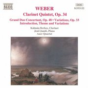 Weber : Clarinet Quintet, Op. 34 / Grand Duo Concertant cover image cdn