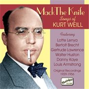 Weill : Mack The Knife. Songs Of Kurt Weill (1929-1956) cover image cdn