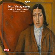Weingartner : String Quartets, Vol. 3. Nos. 2 And 4 cover image cdn