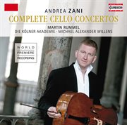 Zani : Complete Cello Concertos cover image cdn