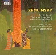 Zemlinsky : 7 Songs & Chamber Symphony cover image cdn