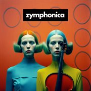 Zymphonica #1 (Symphony Orchestra Versions) cover image cdn