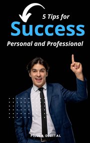 5 Tips for Success Personal and Professional cover image cdn