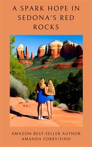 A spark of hope in sedona's red rocks cover image cdn