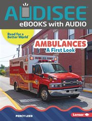 Ambulances : A First Look. Read About Vehicles cover image cdn