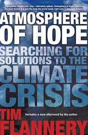 Atmosphere of hope : searching for solutions to the climate crisis cover image cdn