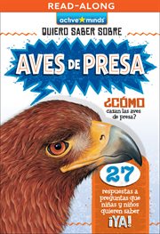 Aves de presa (Birds of Prey) : Active Minds: Quiero Saber Sobre (Kids Ask About) cover image cdn