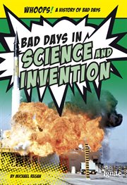 Bad Days in Science and Invention : Whoops! A History of Bad Days cover image cdn