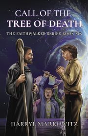 Call of the Tree of Death : Faithwalker cover image cdn