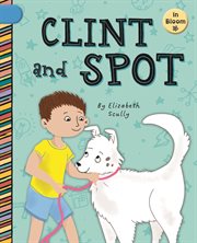 Clint and Spot : In Bloom cover image cdn