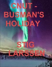 Cnut : Busman's Holiday cover image cdn