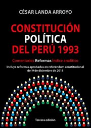 Constitución Política del Perú 1993 : Comentarios, reformas, índice analítico cover image cdn