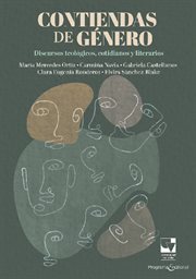 Contiendas de género : Discursos teológicos, cotidianos y literarios cover image cdn
