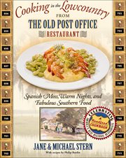 Cooking in the Lowcountry From the Old Post Office Restaurant : Spanish Moss, Warm Carolina Nights, and Fabulous Southern Food. Roadfood Cookbooks cover image cdn