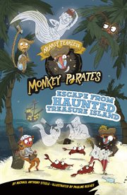 Escape From Haunted Treasure Island : A 4D Book. Nearly Fearless Monkey Pirates cover image cdn