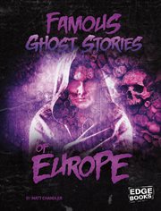 Famous Ghost Stories of Europe : Haunted World cover image cdn