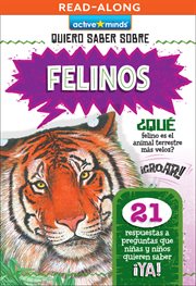 Felinos (Wild Cats) : Active Minds: Quiero Saber Sobre (Kids Ask About) cover image cdn