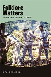Folklore Matters : Incursions in the Field, 1965–2021 cover image cdn