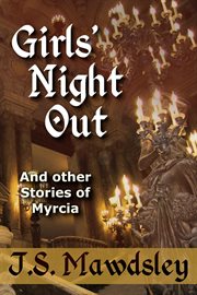 Girls' Night Out : And Other Stories of Myrcia cover image cdn