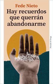 Hay recuerdos que querrán abandonarme cover image cdn