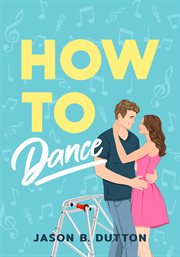 How to Dance : A Novel cover image cdn