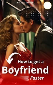How to Get a Boyfriend Faster cover image cdn