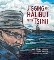 Jigging for Halibut With Tsinii : Sk'ad'a Stories cover image cdn