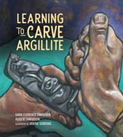 Learning to Carve Argillite : Sk'ad'a Stories cover image cdn