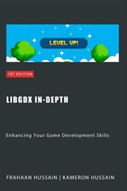 LibGDX In-Depth. Enhancing Your Game Development Skills cover image cdn