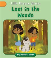 Lost in the Woods : Little Blossom Stories cover image cdn