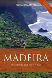 Madeira : The islands and their wines cover image cdn