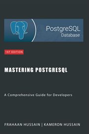 Mastering PostgreSQL : A Comprehensive Guide for Developers cover image cdn