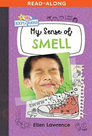 My Sense of Smell : Active Minds Explorers: My Senses cover image cdn