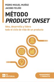 Método ProductOnset : Idea, desarrolla y lidera todo el ciclo de vida de un producto cover image cdn