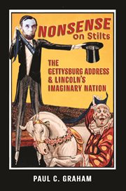 Nonsense on Stilts : The Gettysburg Address & Lincoln's Imaginary Nation cover image cdn