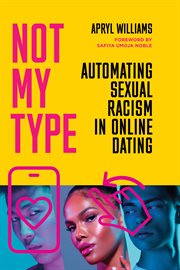 Not My Type : Automating Sexual Racism in Online Dating cover image cdn
