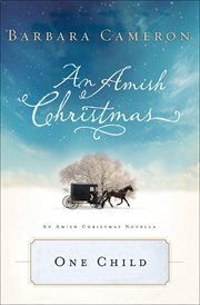One Child : Amish Christmas Novellas cover image cdn