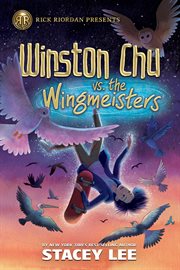 Rick Riordan Presents : Winston Chu vs. the Wingmeisters cover image cdn