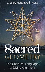 Sacred Geometry : The Universal Language of Divine Alignment cover image cdn