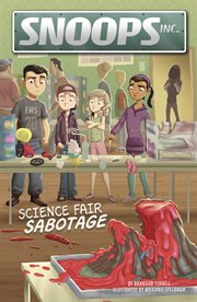 Science Fair Sabotage : Snoops, Inc. cover image cdn