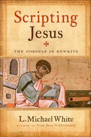 Scripting Jesus : The Gospels in Rewrite cover image cdn